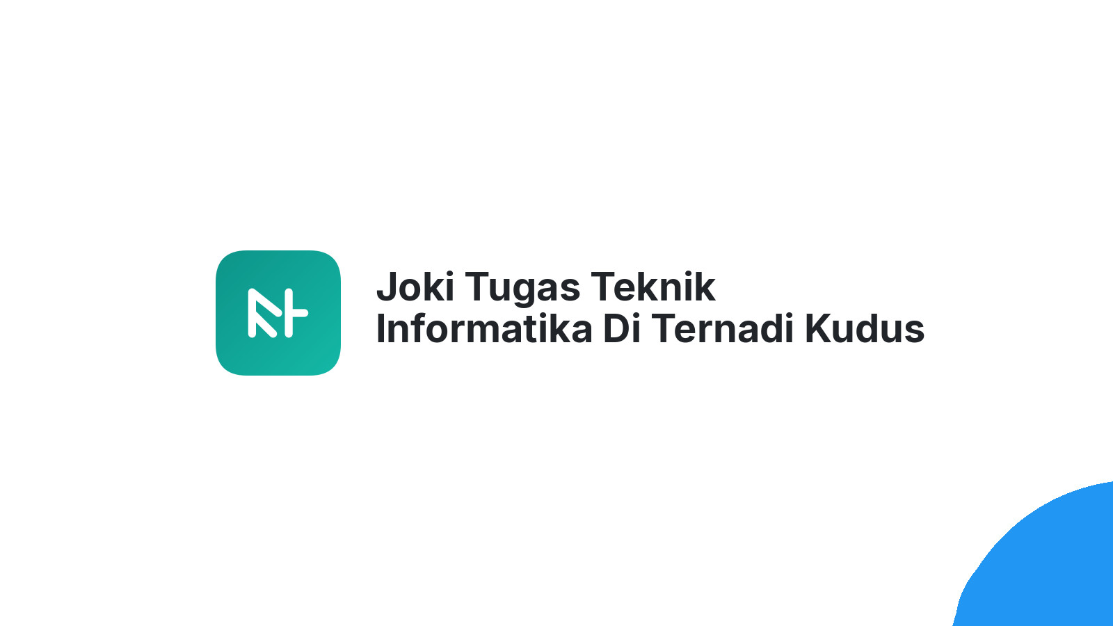 Joki Tugas Teknik Informatika Di Ternadi Kudus Terpercaya