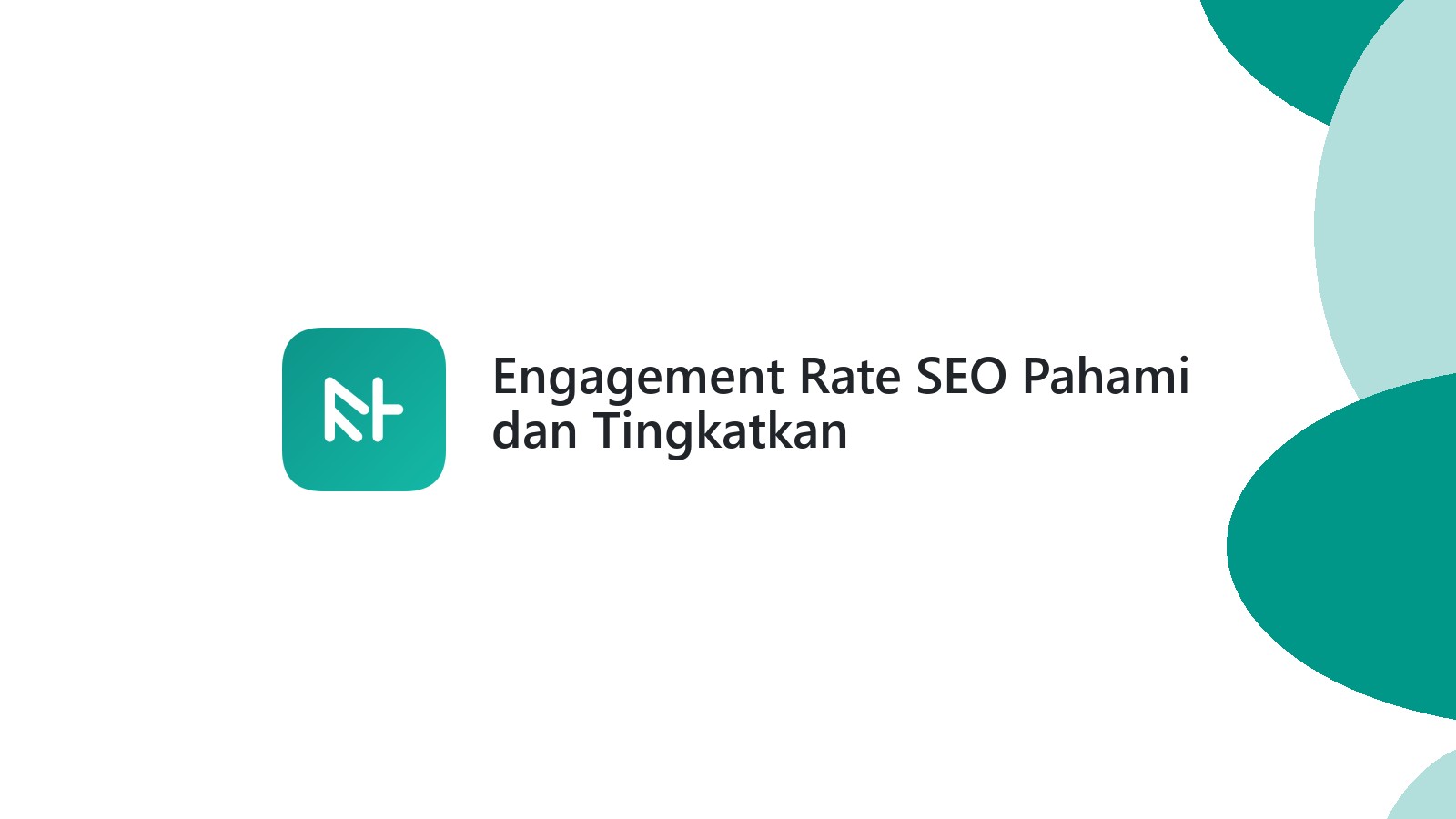 Engagement Rate SEO Pahami dan Tingkatkan