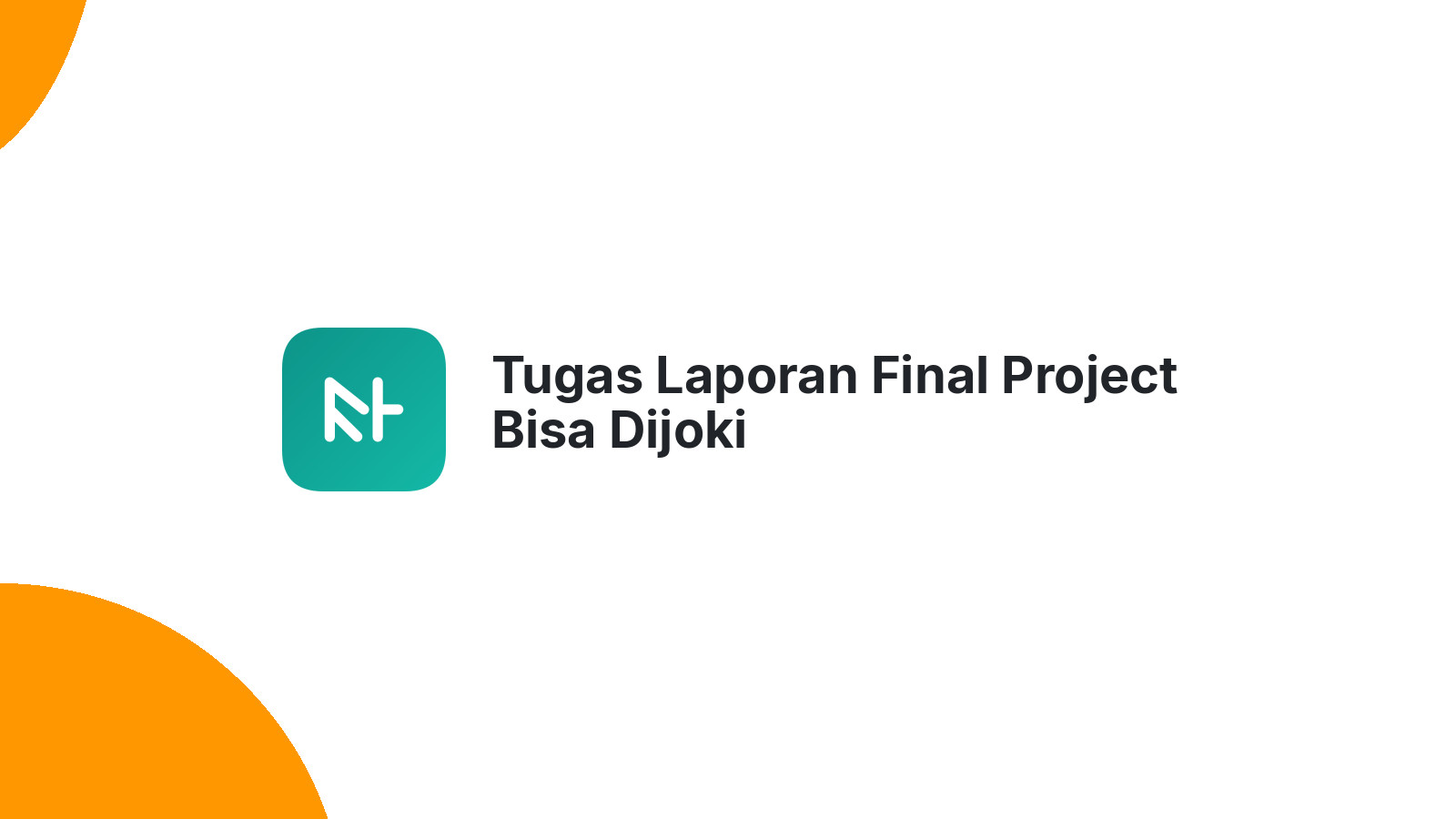 Tugas Laporan Final Project Bisa Dijoki