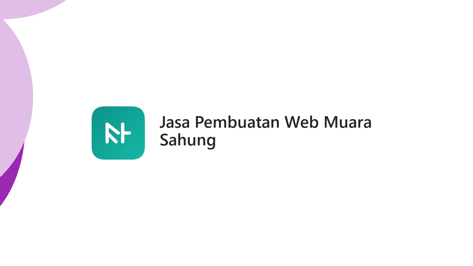 Jasa Pembuatan Web Muara Sahung