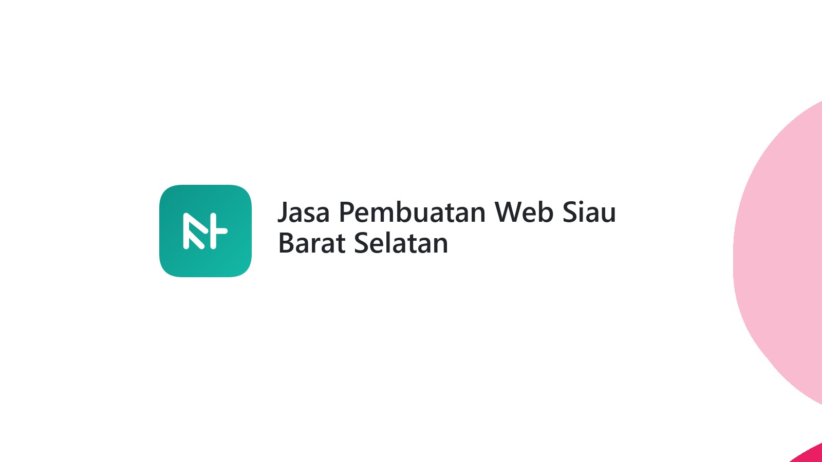 Jasa Pembuatan Web Siau Barat Selatan