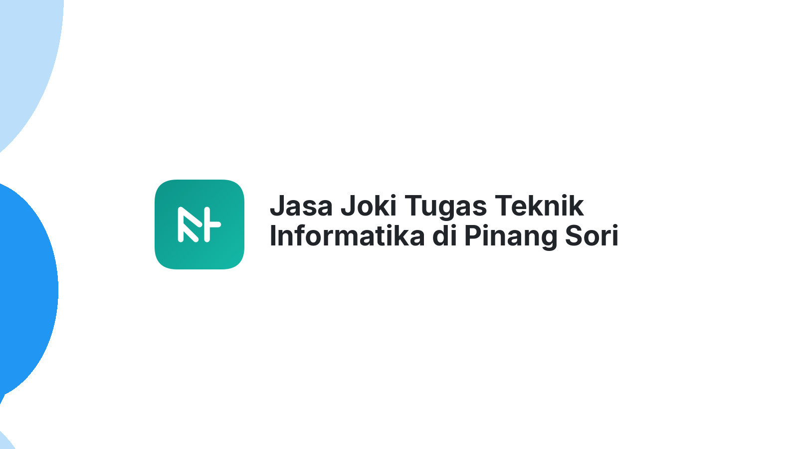 Jasa Joki Tugas Teknik Informatika di Pinang Sori