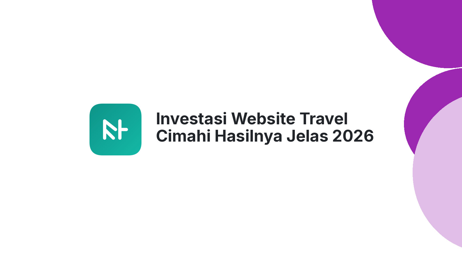 Investasi Website Travel Cimahi Hasilnya Jelas 2026