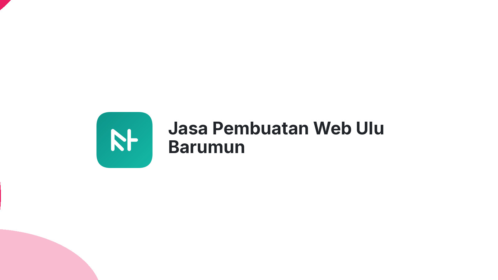 Jasa Pembuatan Web Ulu Barumun