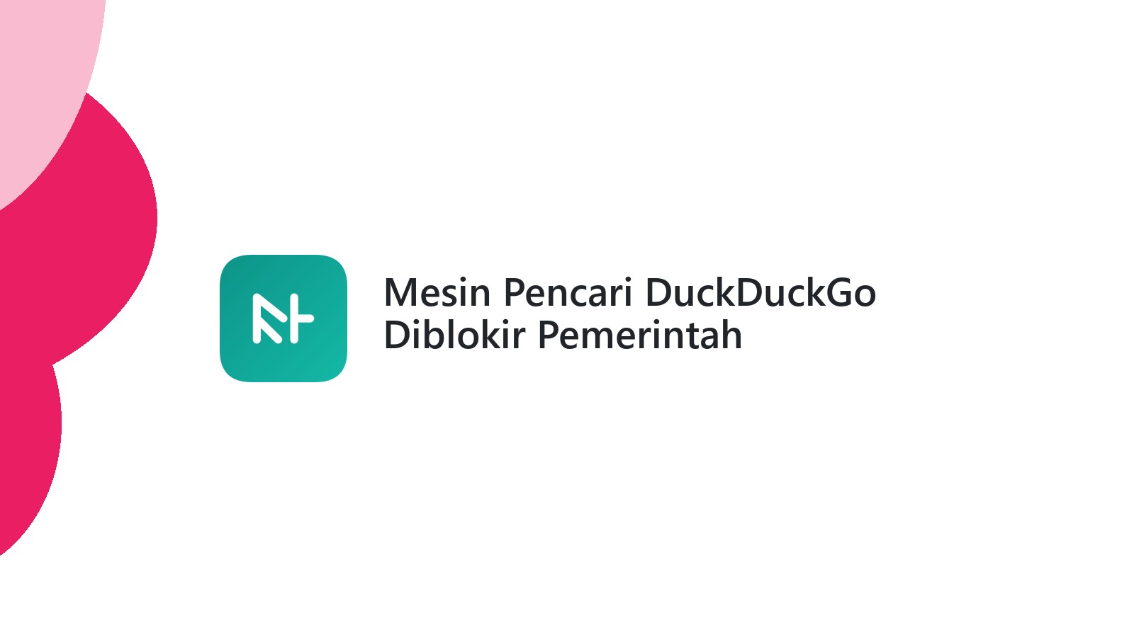 Mesin Pencari DuckDuckGo Diblokir Pemerintah Dampaknya
