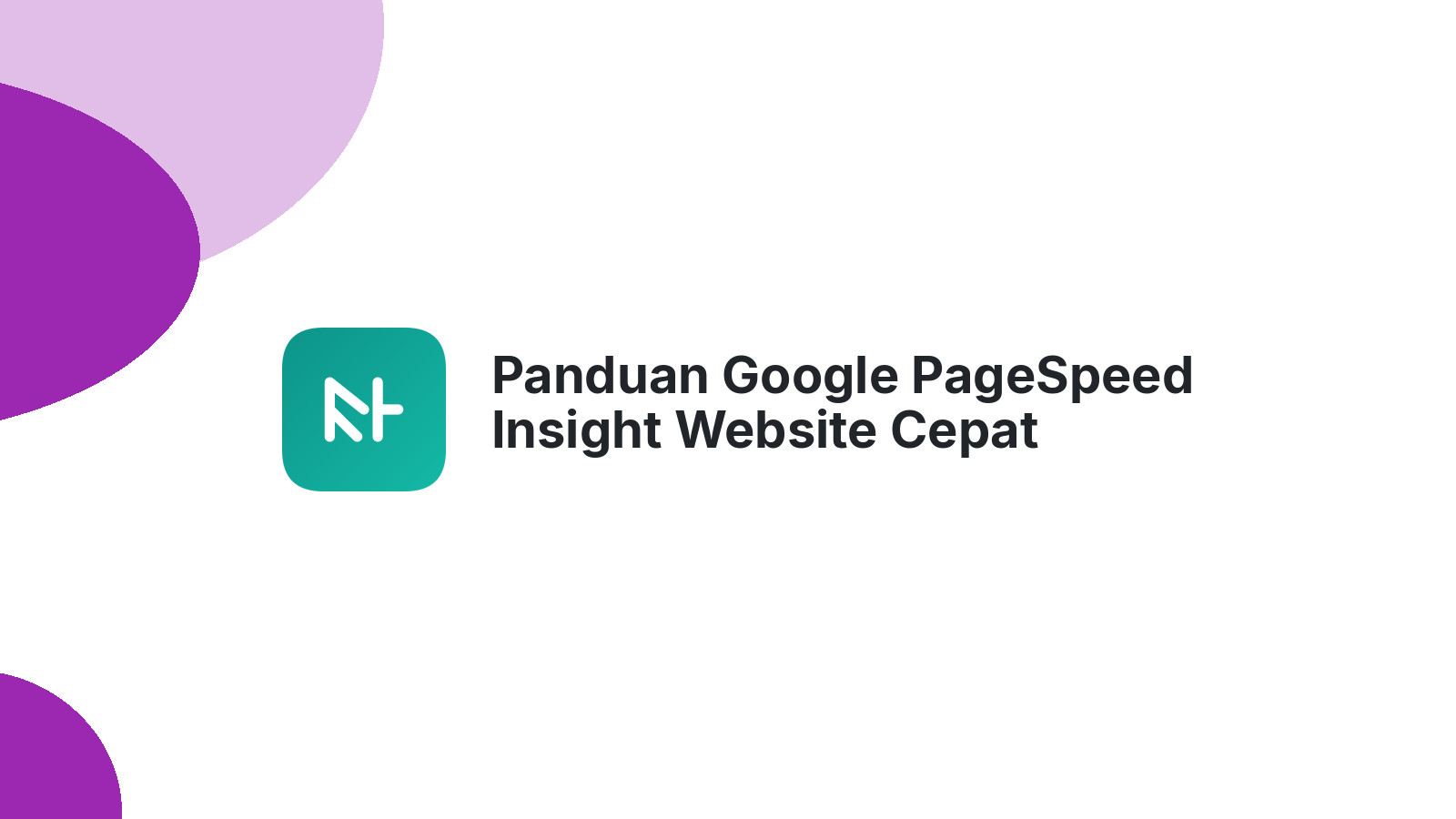 Panduan Google PageSpeed Insight Website Cepat