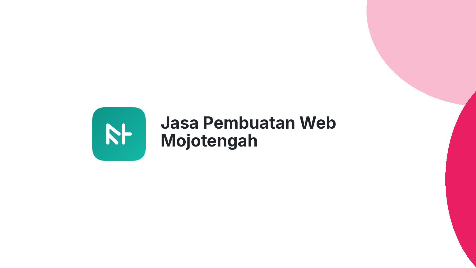 Jasa Pembuatan Web Mojotengah