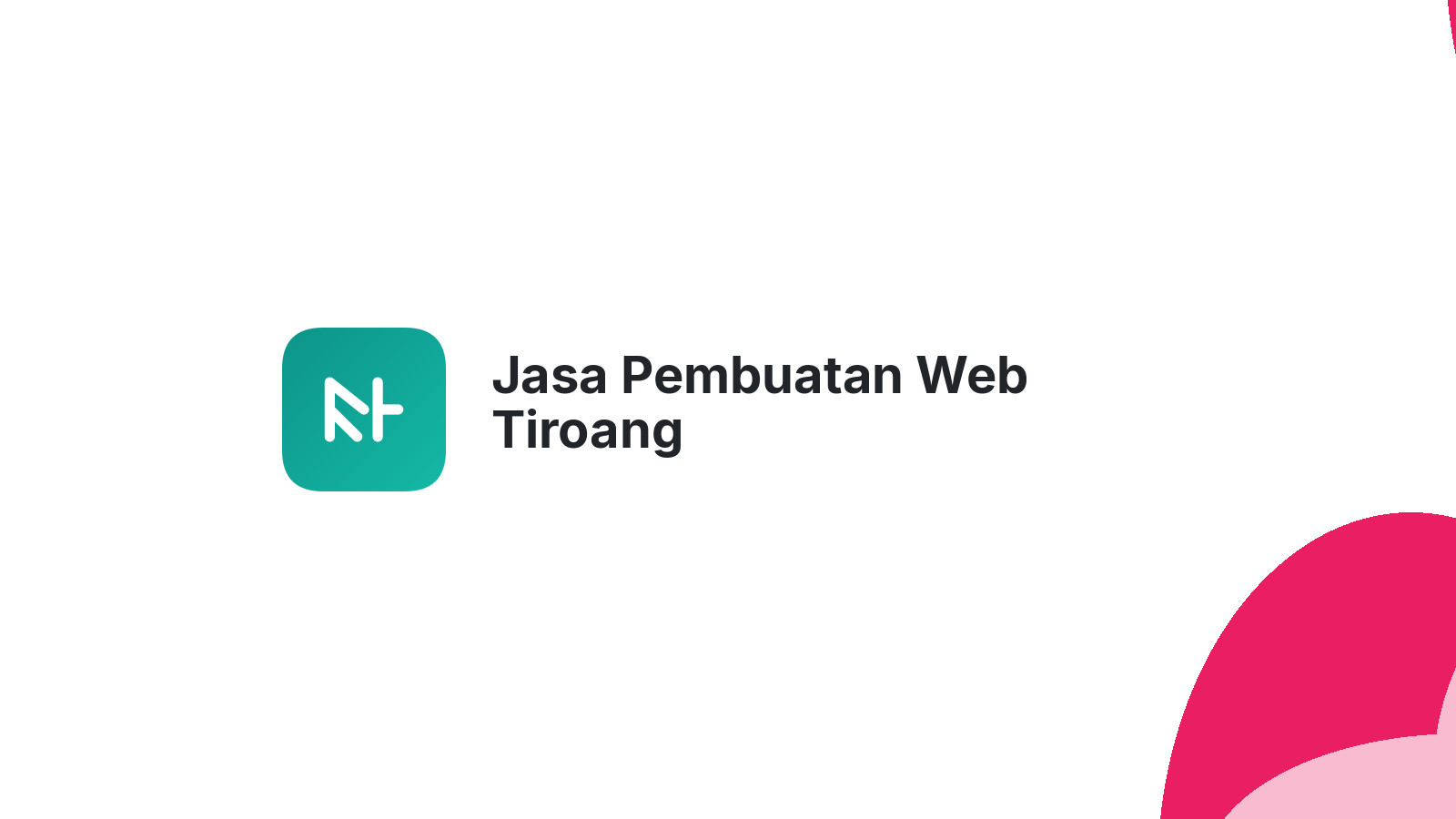 Jasa Pembuatan Web Tiroang