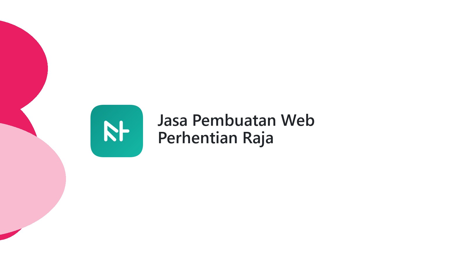 Jasa Pembuatan Web Perhentian Raja