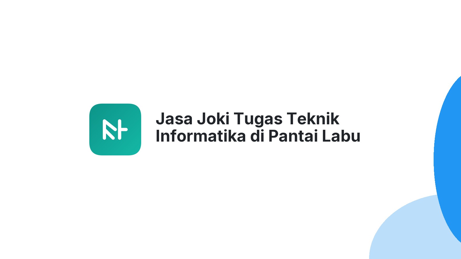 Jasa Joki Tugas Teknik Informatika di Pantai Labu