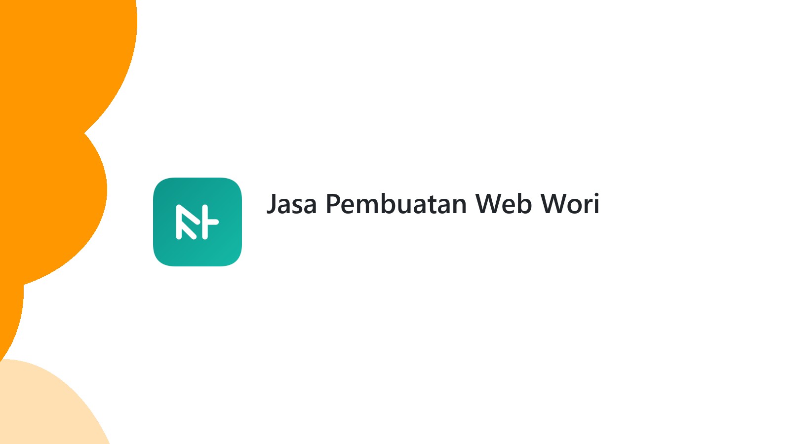 Jasa Pembuatan Web Wori