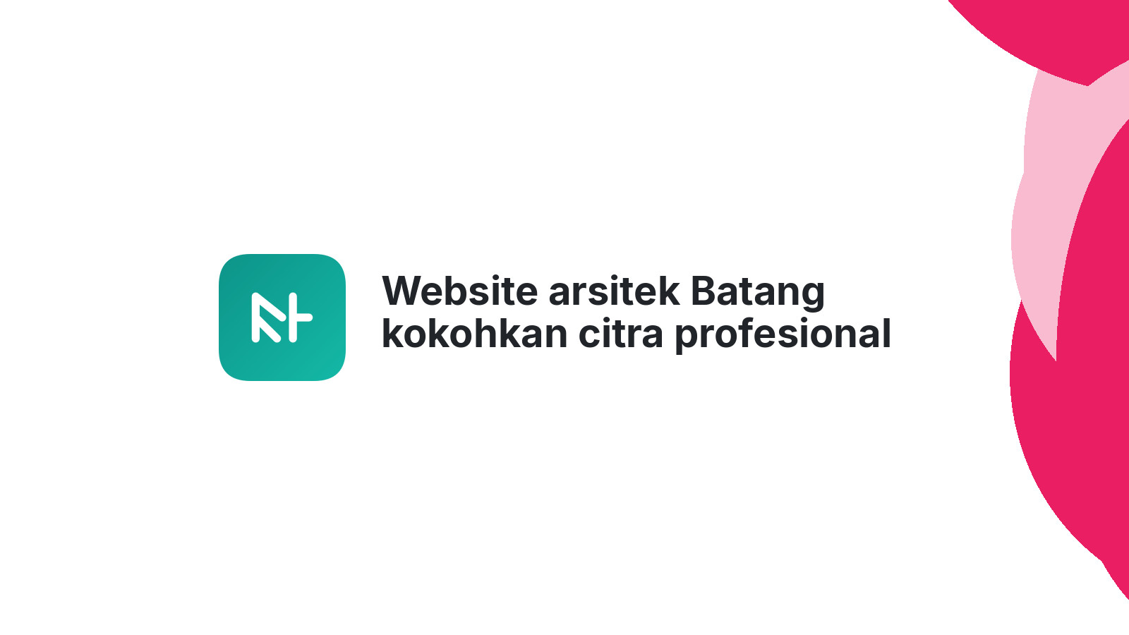 Website arsitek Batang kokohkan citra profesional