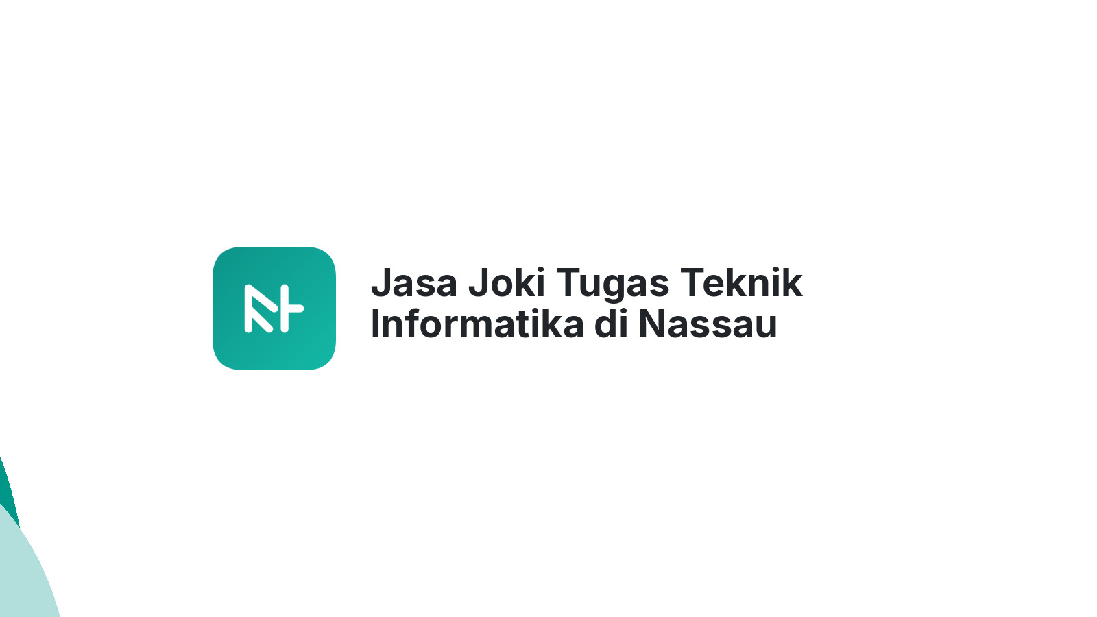 Jasa Joki Tugas Teknik Informatika di Nassau