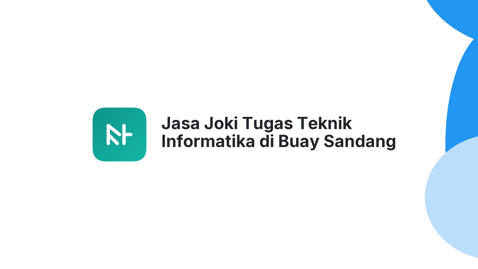 Jasa Joki Tugas Teknik Informatika di Buay Sandang Aji
