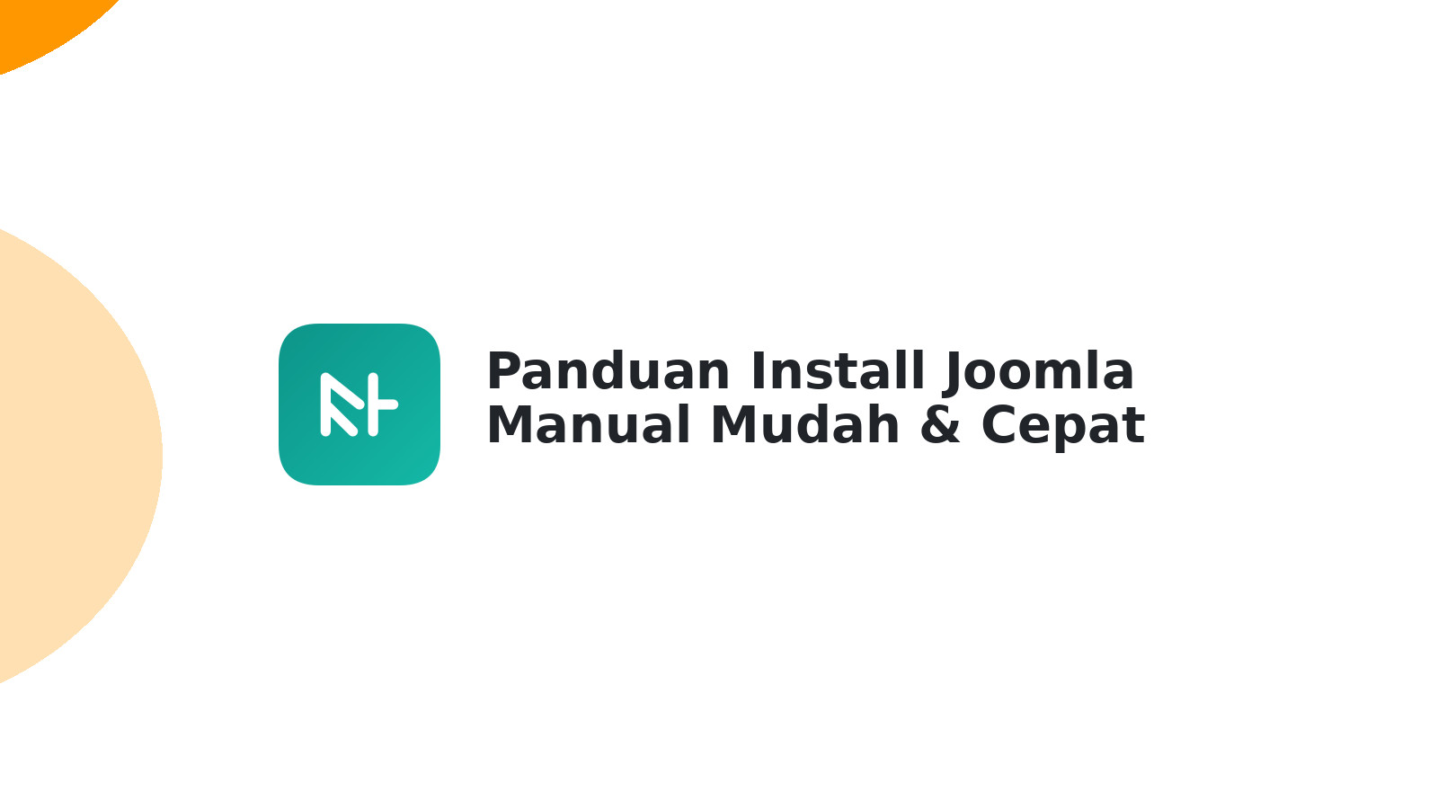 Panduan Install Joomla Manual Mudah & Cepat 2024