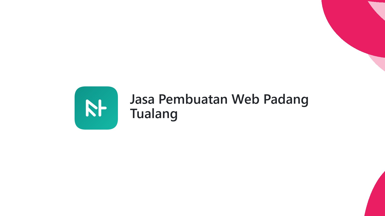 Jasa Pembuatan Web Padang Tualang