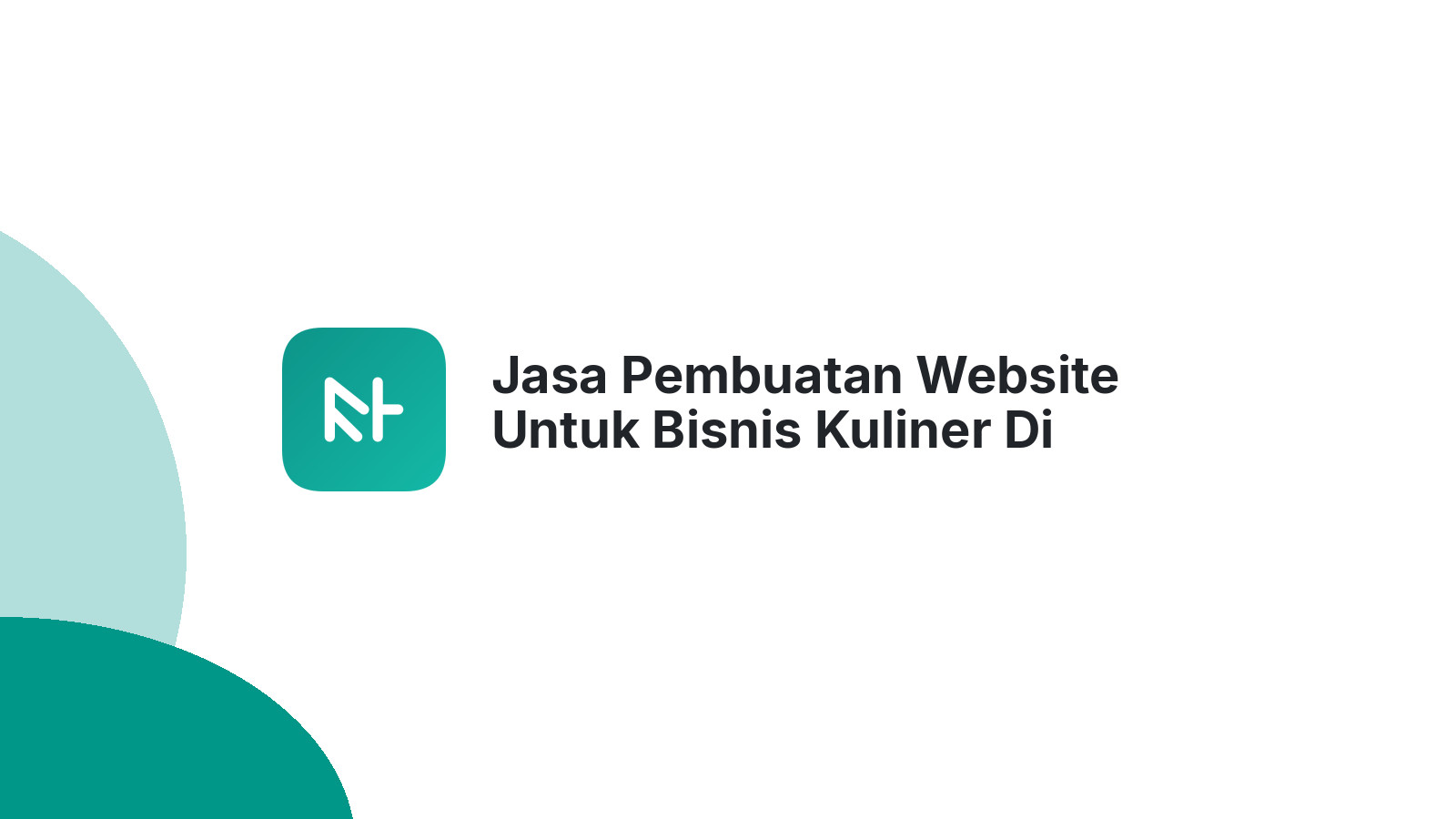 Jasa Pembuatan Website Untuk Bisnis Kuliner Di Semarang Lebih Efektif