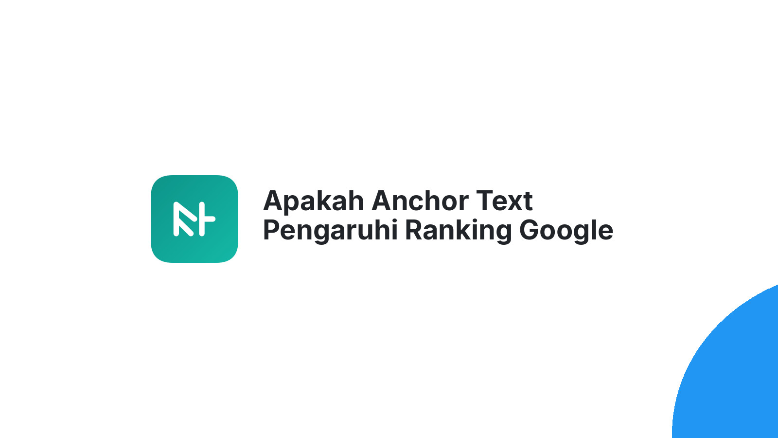 Apakah Anchor Text Pengaruhi Ranking Google Anda