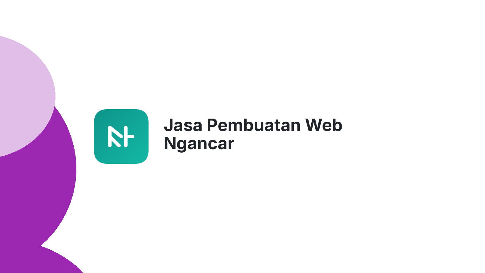 Jasa Pembuatan Web Ngancar