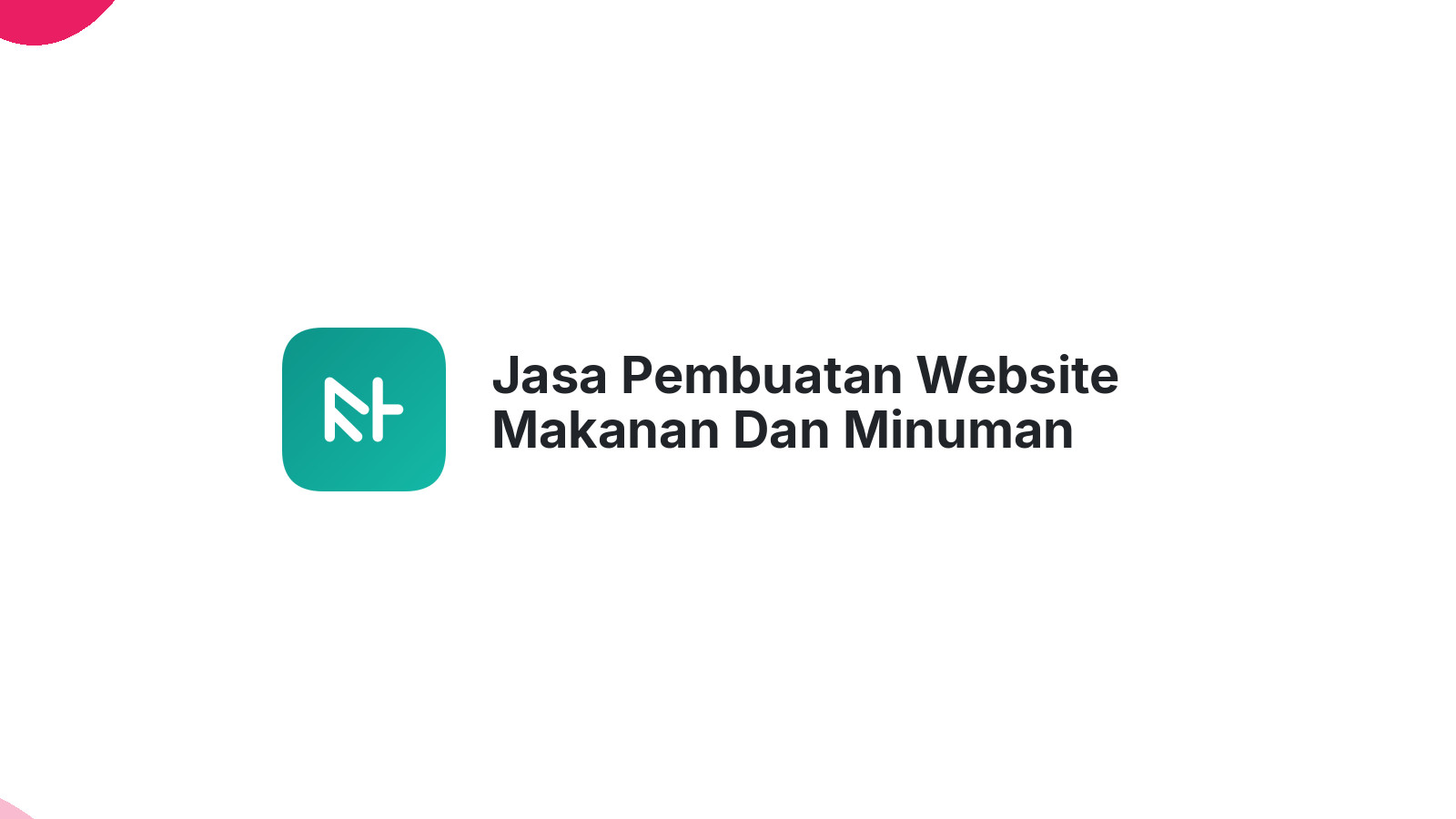 Jasa Pembuatan Website Makanan Dan Minuman Terpercaya