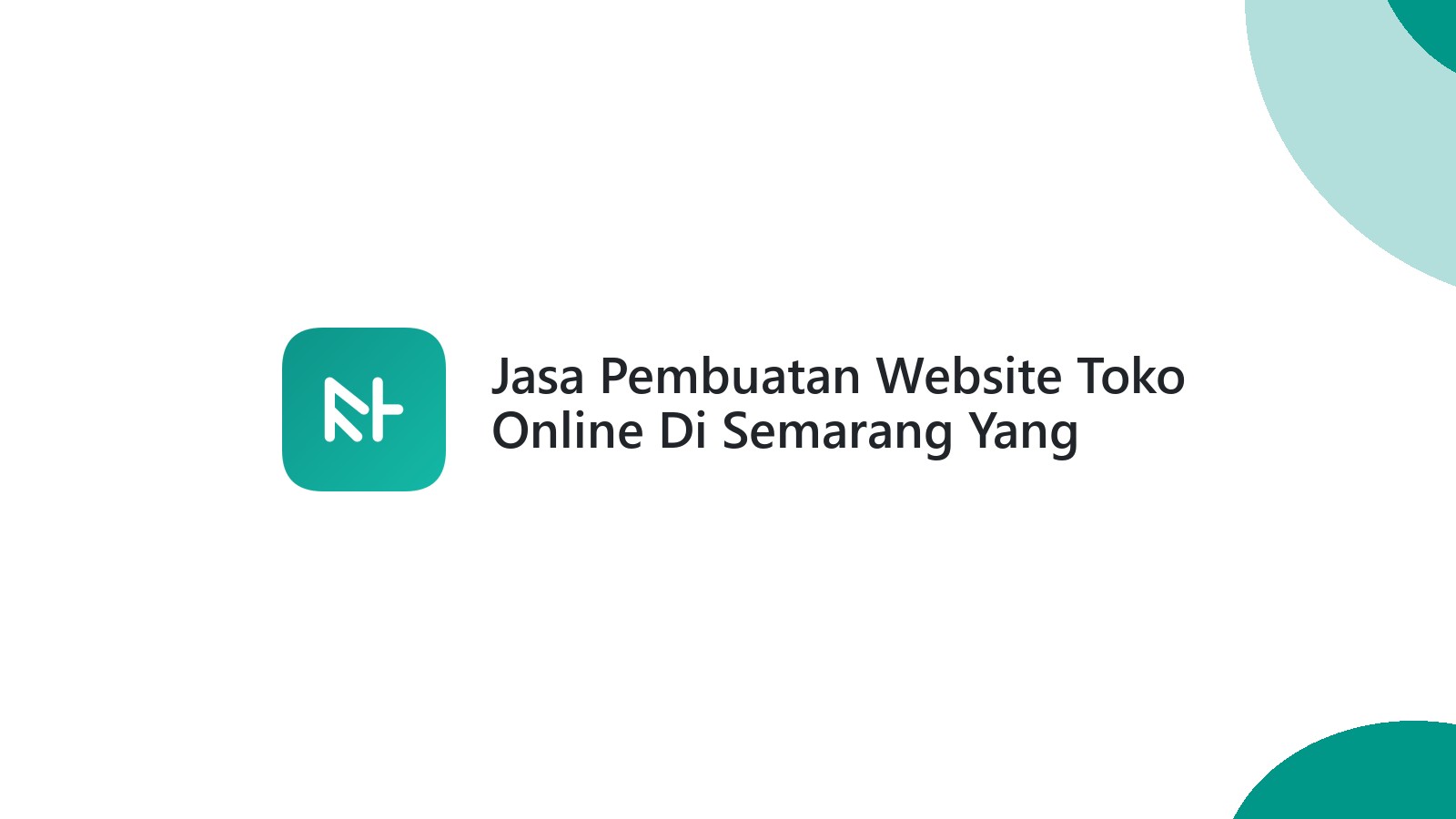 Jasa Pembuatan Website Toko Online Di Semarang Yang Terpercaya