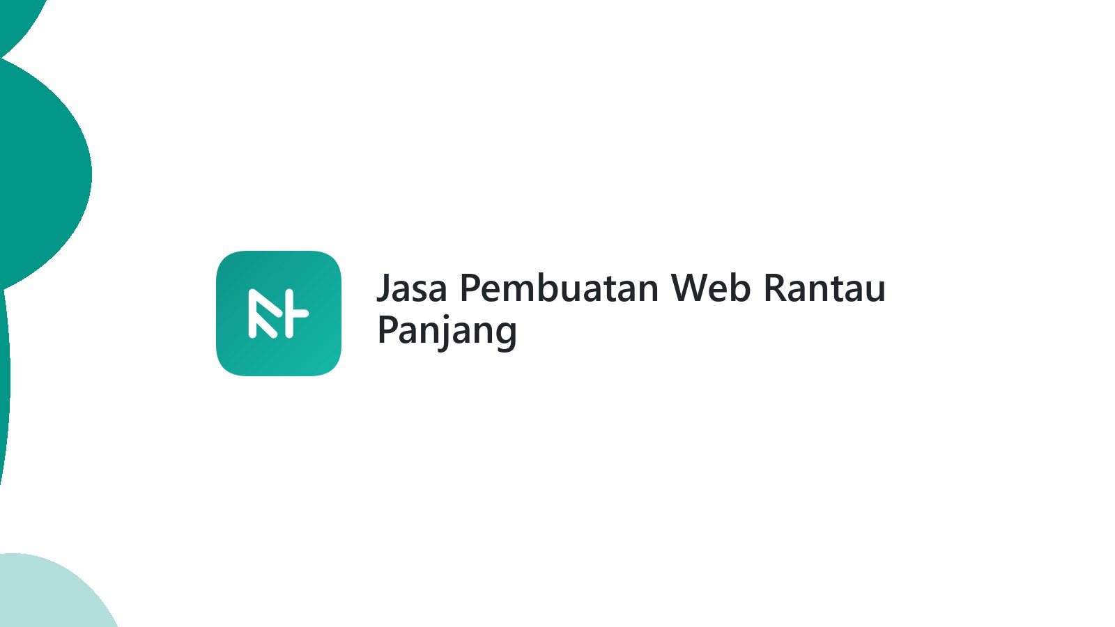 Jasa Pembuatan Web Rantau Panjang