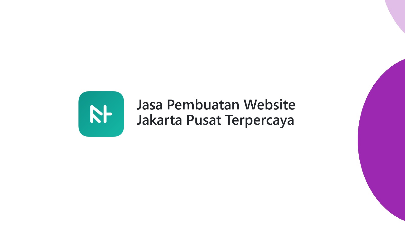 Jasa Pembuatan Website Jakarta Pusat Terpercaya