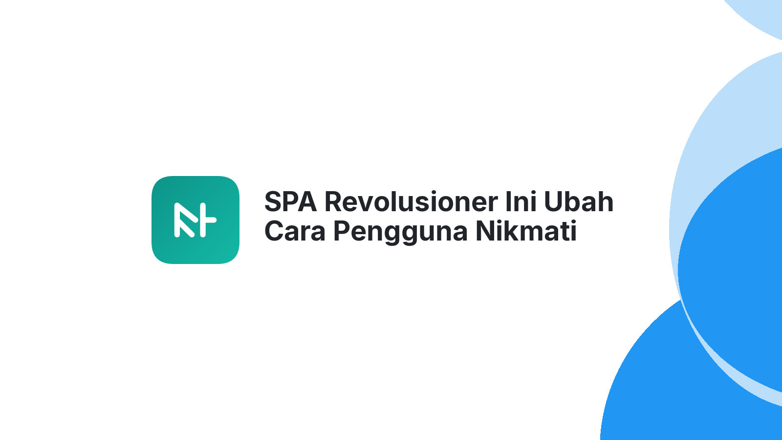 SPA Revolusioner Ini Ubah Cara Pengguna Nikmati Website
