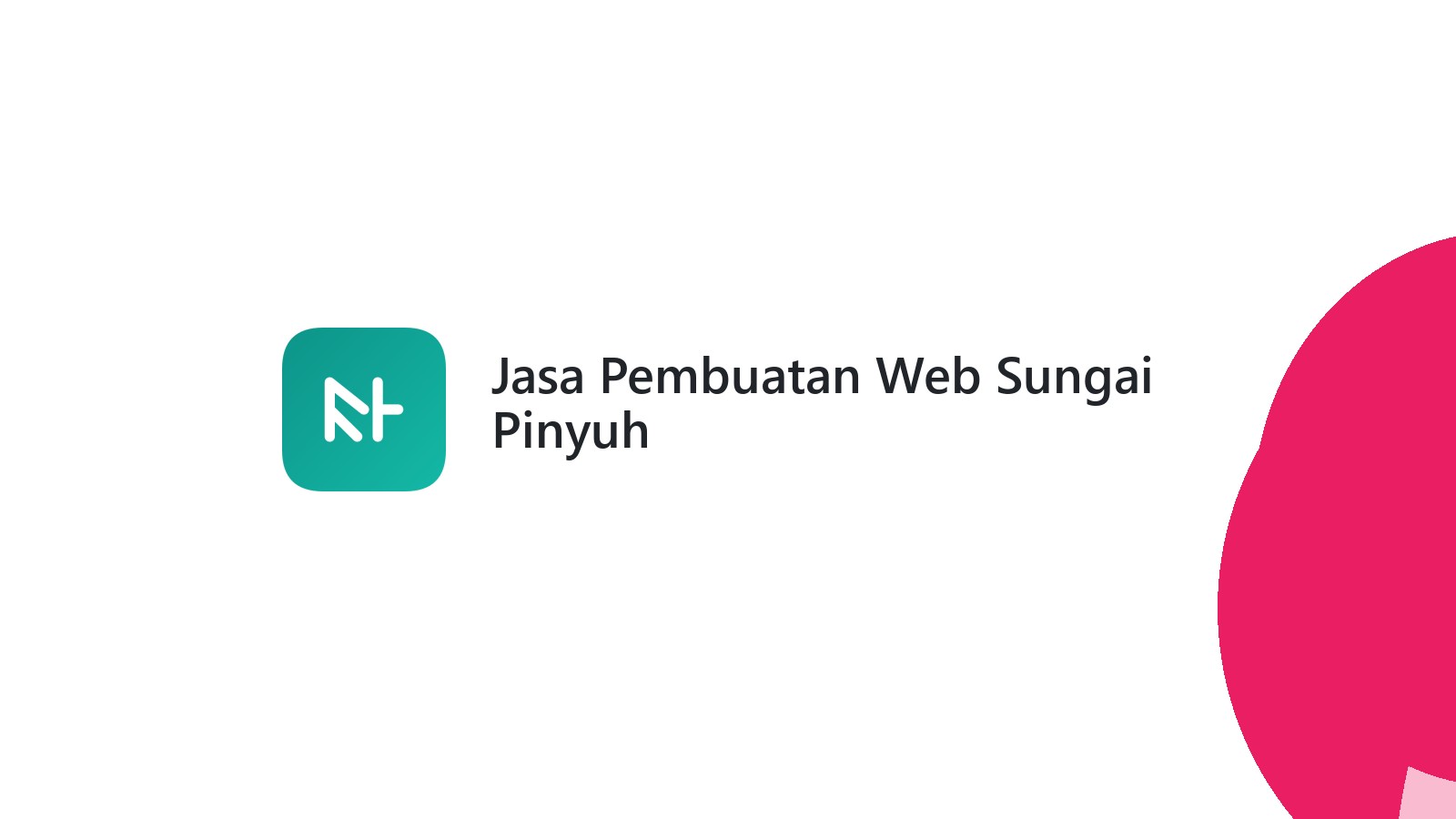 Jasa Pembuatan Web Sungai Pinyuh