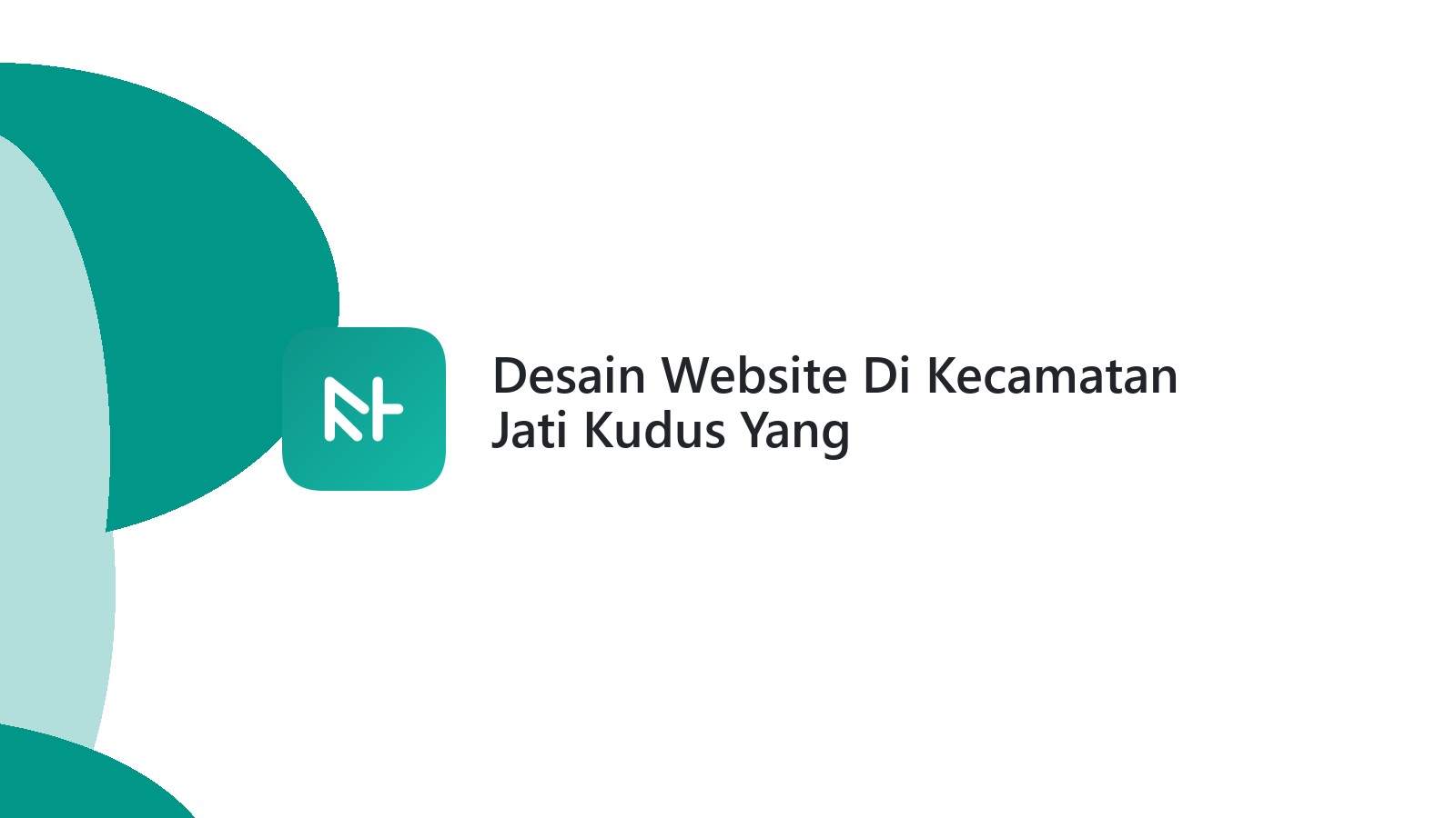 Desain Website Di Kecamatan Jati Kudus Yang Mobile-Friendly