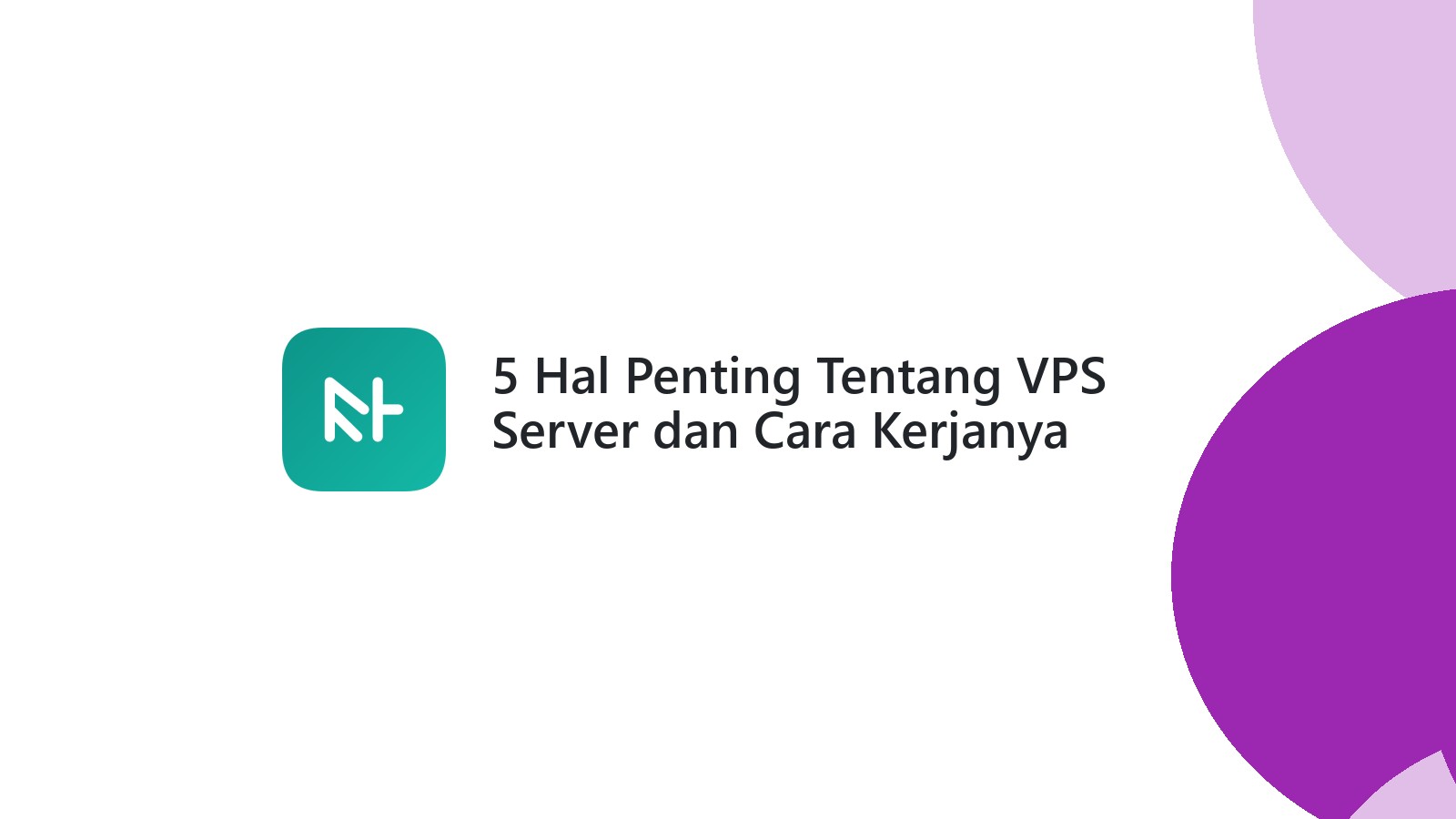 5 Hal Penting Tentang VPS Server dan Cara Kerjanya