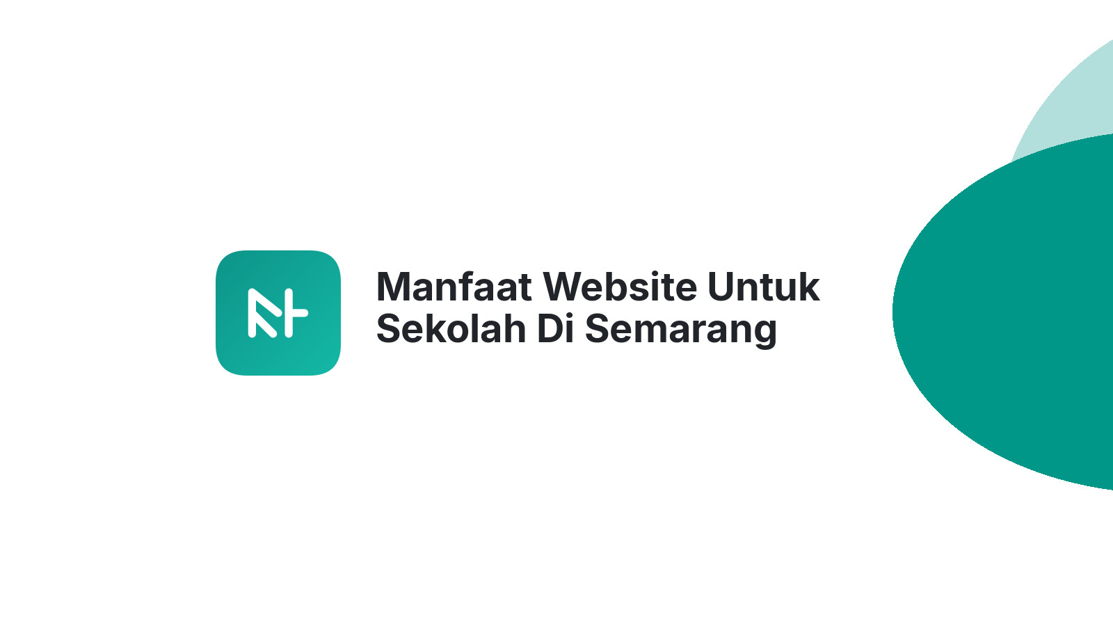 Manfaat Website Untuk Sekolah Di Semarang Meningkatkan Citra Pendidikan