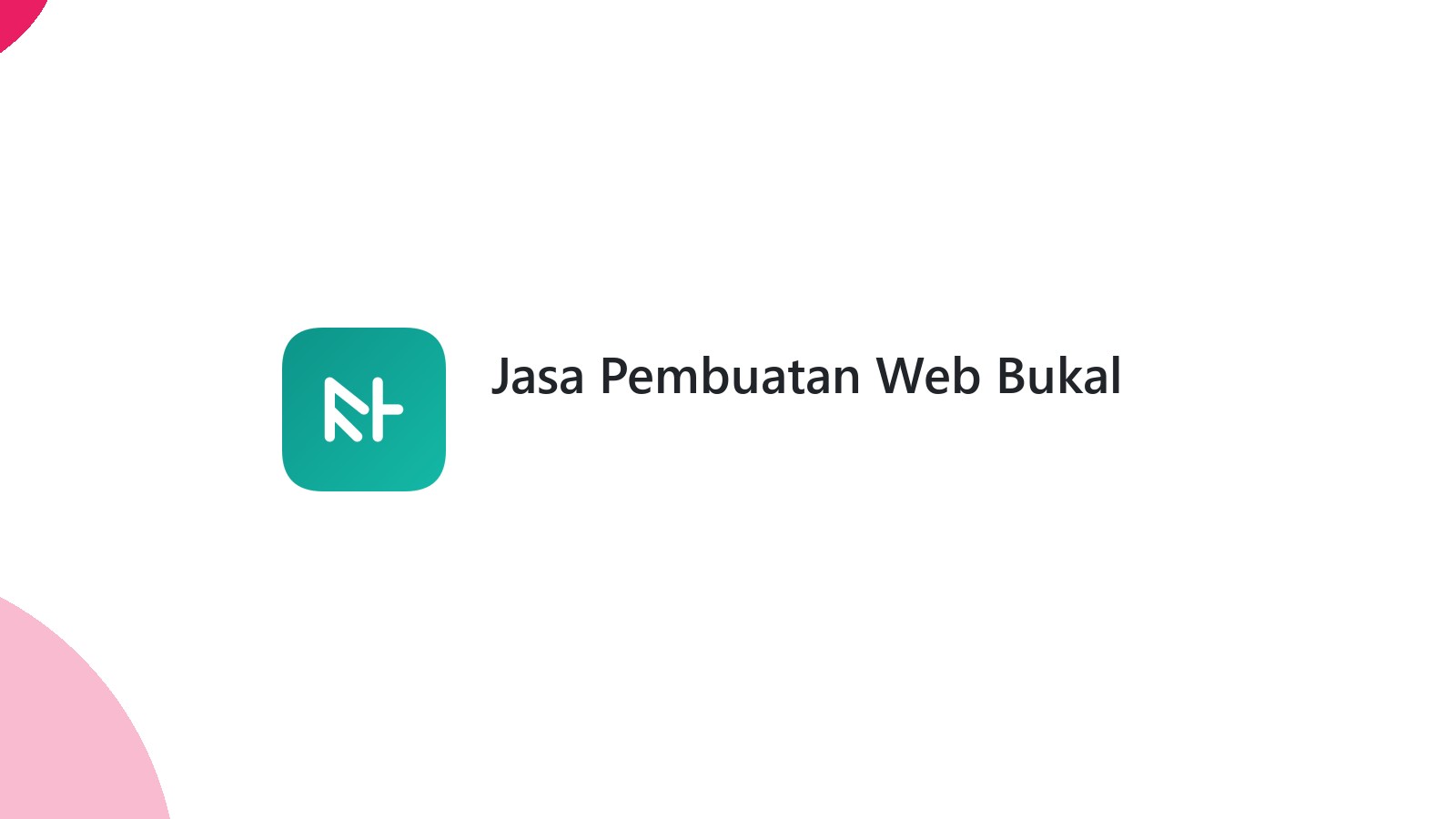 Jasa Pembuatan Web Bukal