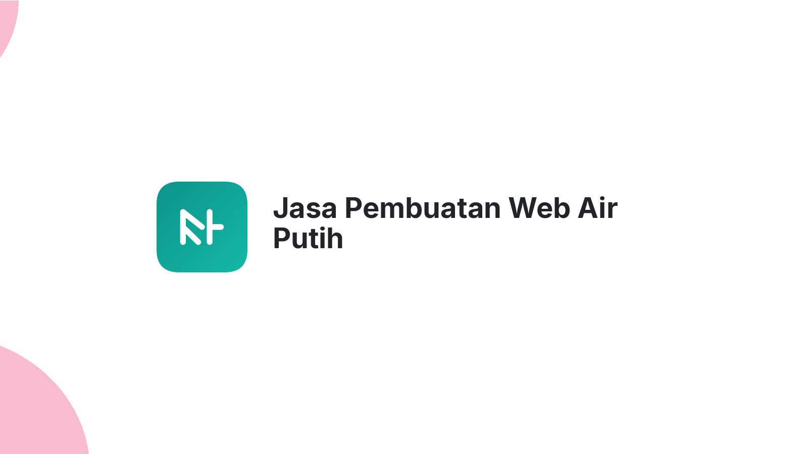 Jasa Pembuatan Web Air Putih