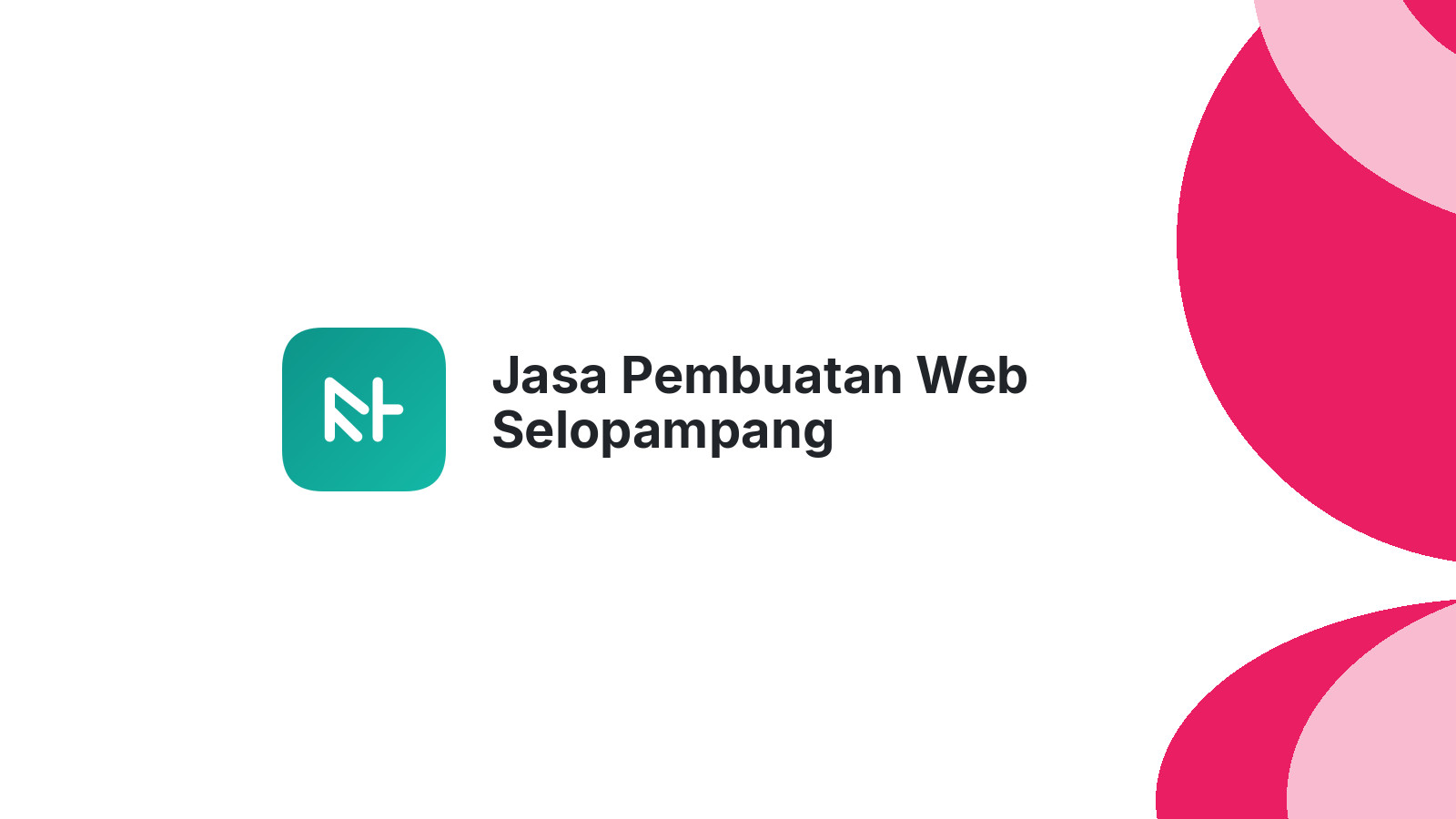 Jasa Pembuatan Web Selopampang