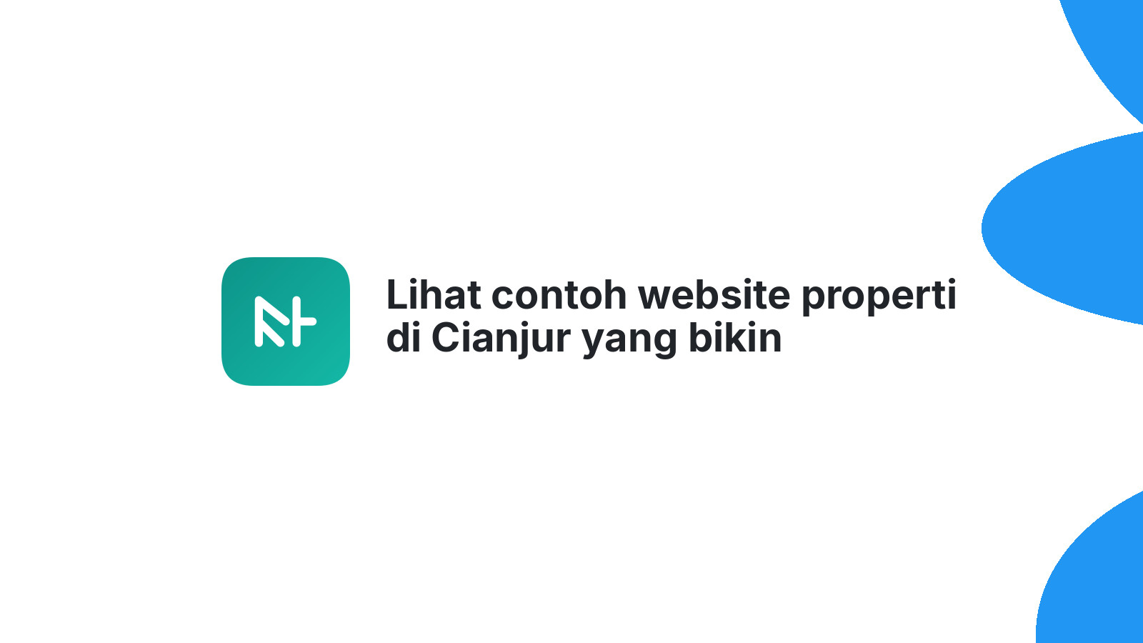 Lihat contoh website properti di Cianjur yang bikin penasaran