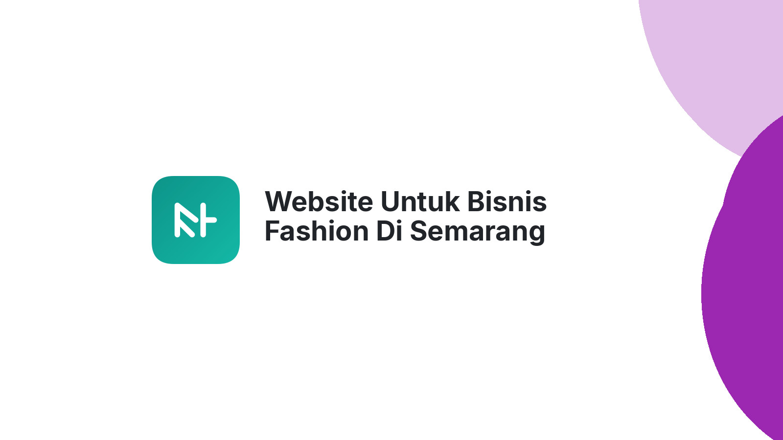 Website Untuk Bisnis Fashion Di Semarang Tingkatkan Penjualan Online