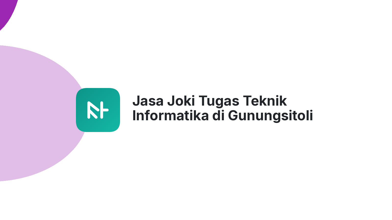 Jasa Joki Tugas Teknik Informatika di Gunungsitoli Selatan