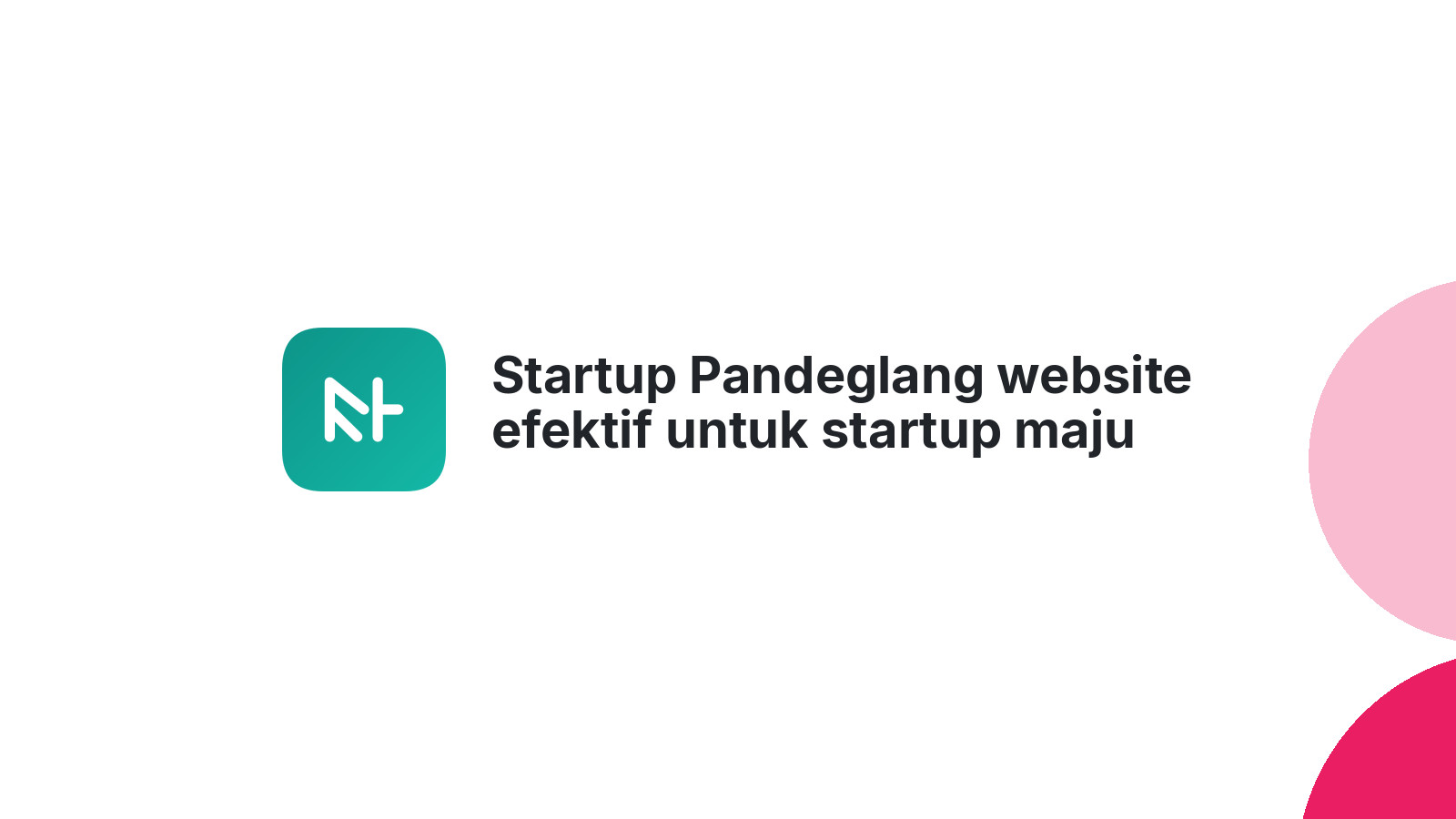 Startup Pandeglang website efektif untuk startup maju 2026