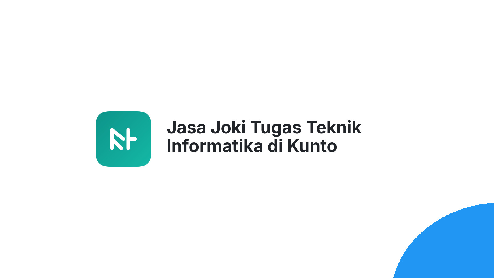 Jasa Joki Tugas Teknik Informatika di Kunto Darussalam