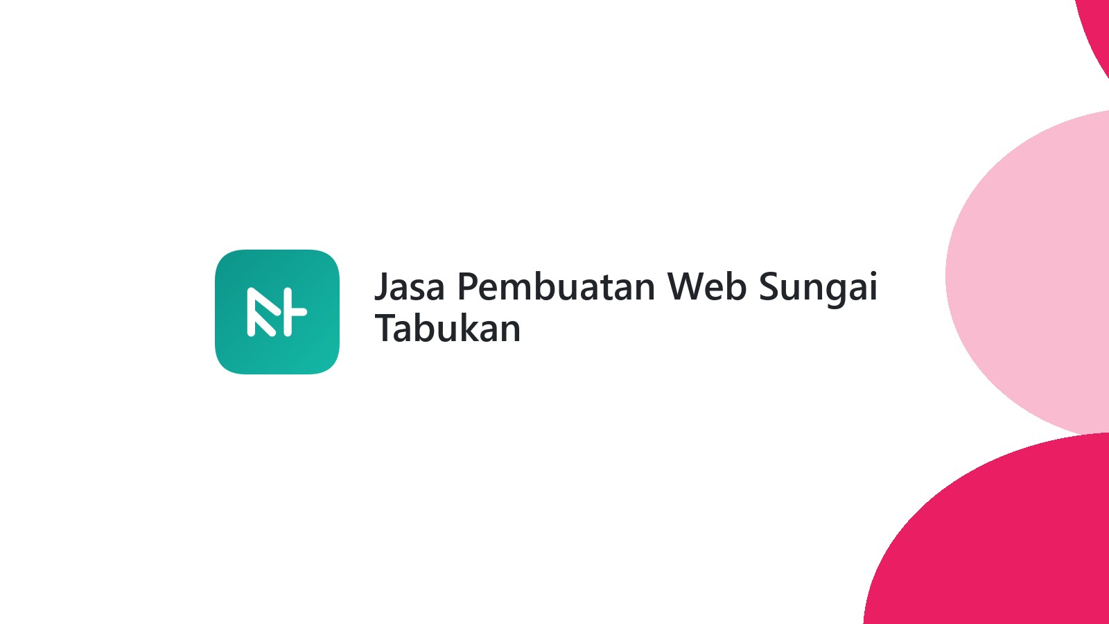 Jasa Pembuatan Web Sungai Tabukan