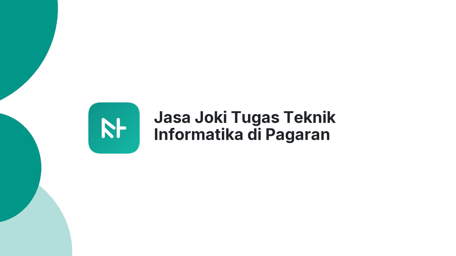 Jasa Joki Tugas Teknik Informatika di Pagaran