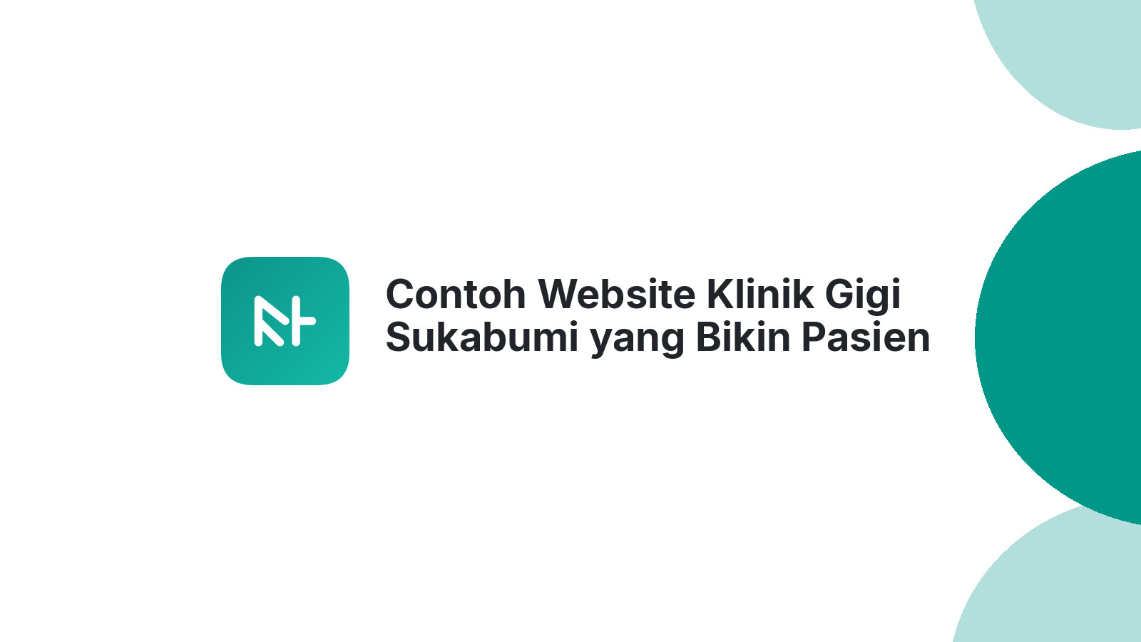 Contoh Website Klinik Gigi Sukabumi yang Bikin Pasien Percaya Penuh