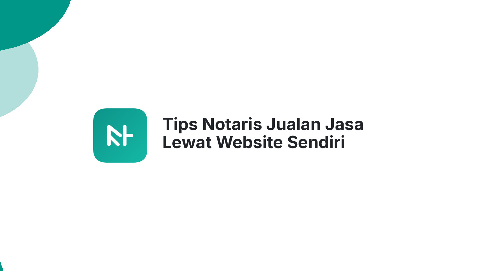 Tips Notaris Jualan Jasa Lewat Website Sendiri