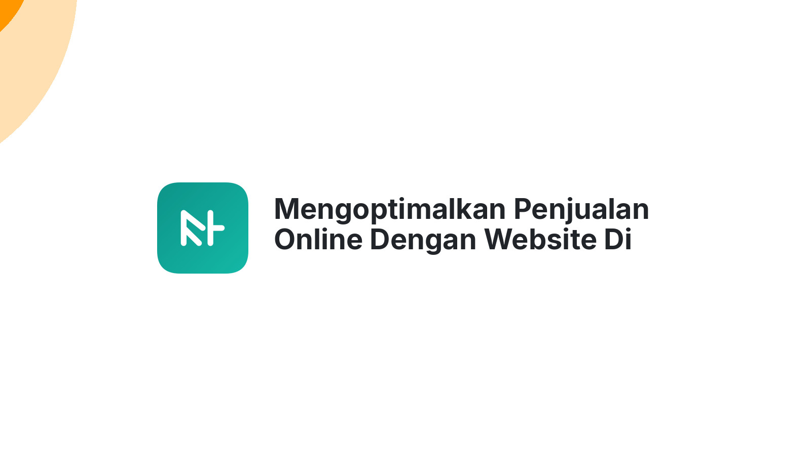 Mengoptimalkan Penjualan Online Dengan Website Di Semarang