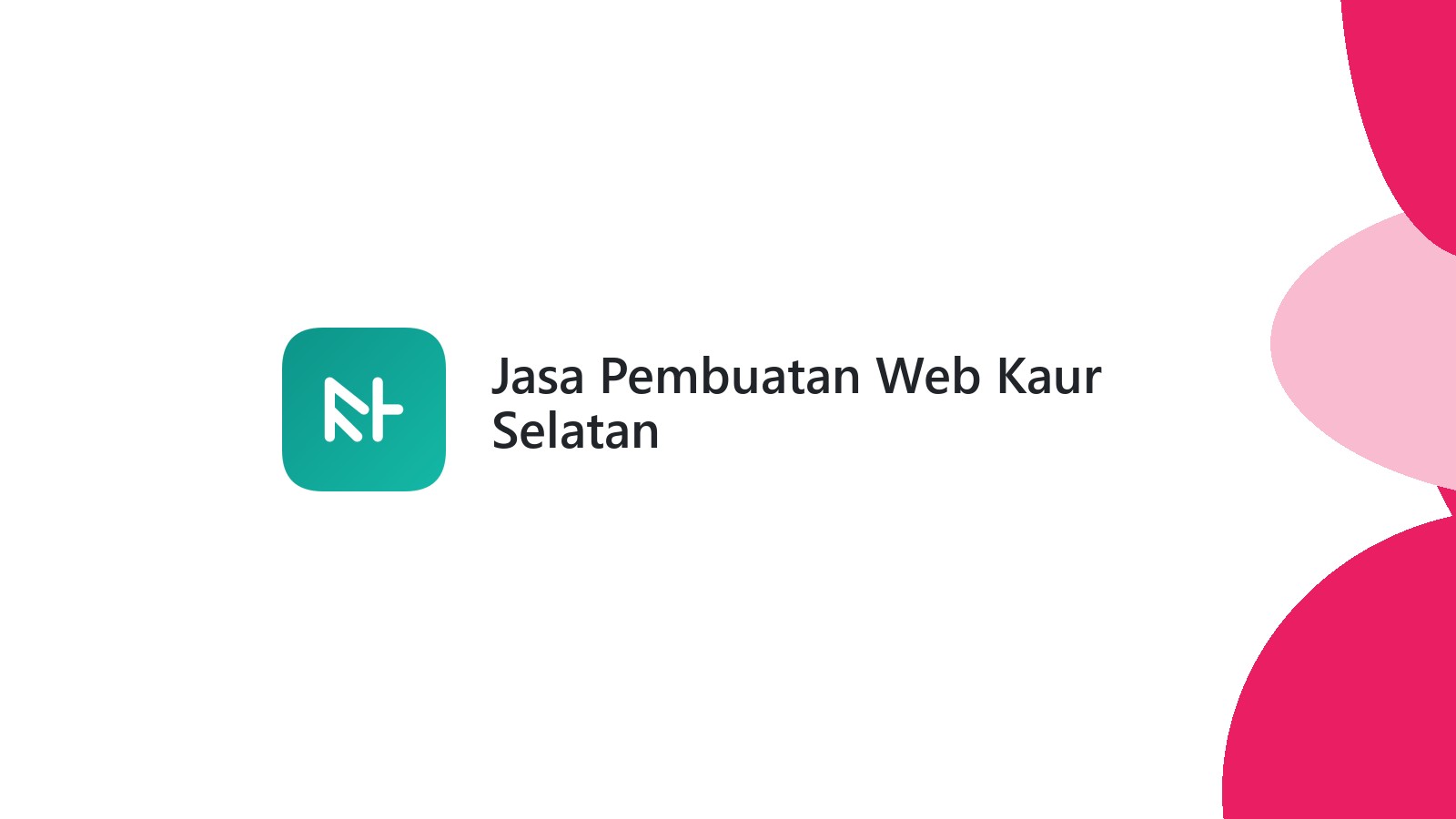 Jasa Pembuatan Web Kaur Selatan