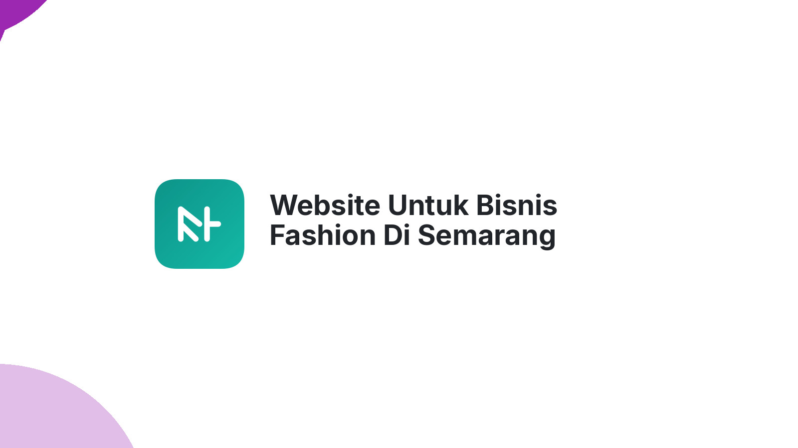Website Untuk Bisnis Fashion Di Semarang Tingkatkan Penjualan Secara Digital