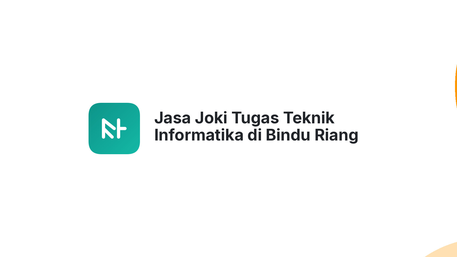 Jasa Joki Tugas Teknik Informatika di Bindu Riang