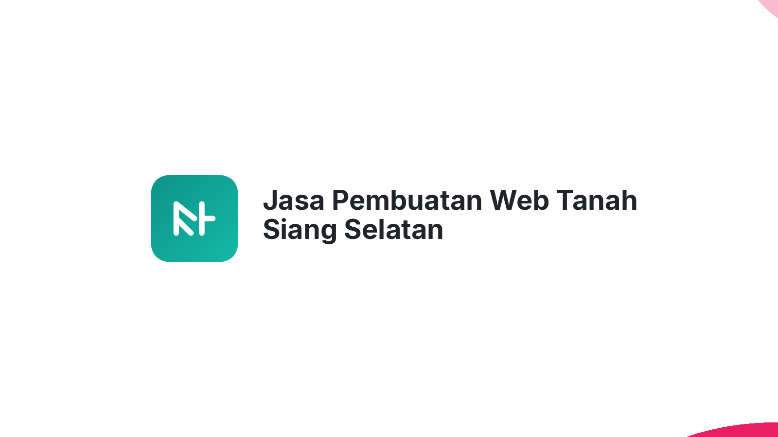 Jasa Pembuatan Web Tanah Siang Selatan