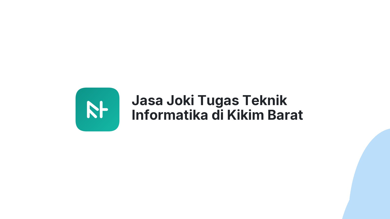 Jasa Joki Tugas Teknik Informatika di Kikim Barat